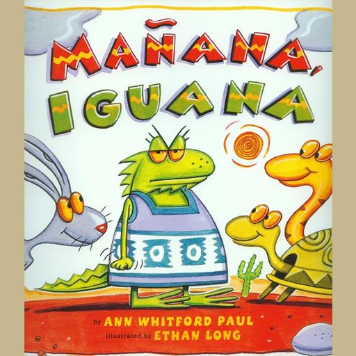 Manana Iguana, Ann Whitford Paul