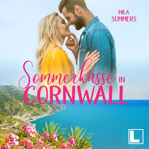 Sommerküsse in Cornwall - Geschichten aus Port Isaac, Band 5 (ungekürzt), Mila Summers