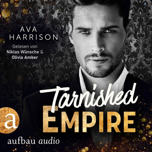 Tarnished Empire - Corrupt Empire, Band 2 (Ungekürzt), Ava Harrison