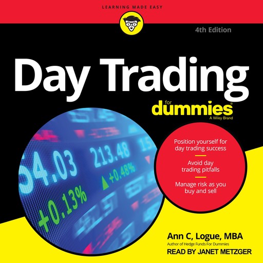 Day Trading For Dummies, Ann C. Logue MBA