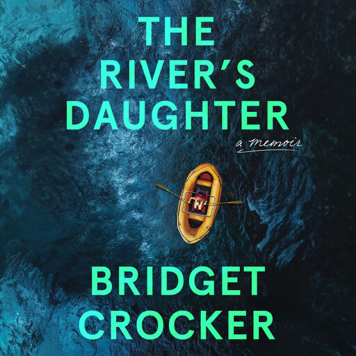 The River's Daughter, Bridget Crocker