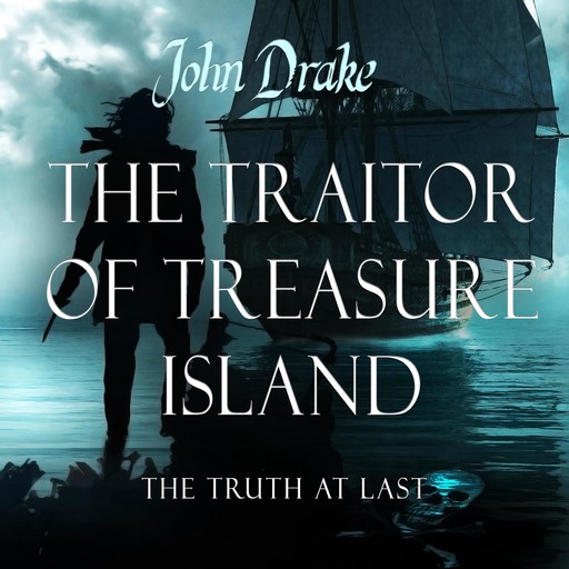 The Traitor of Treasure Island, John Drake
