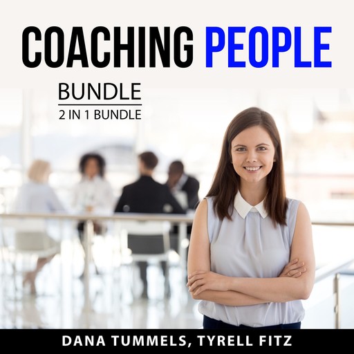 Coaching People Bundle, 2 in 1 Bundle, Tyrell Fitz, Dana Tummels