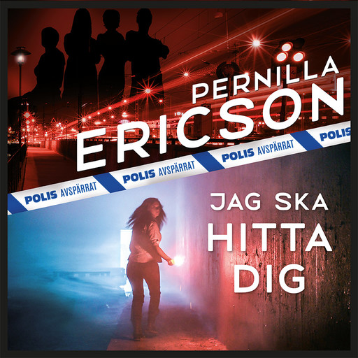 Jag ska hitta dig, Pernilla Ericson