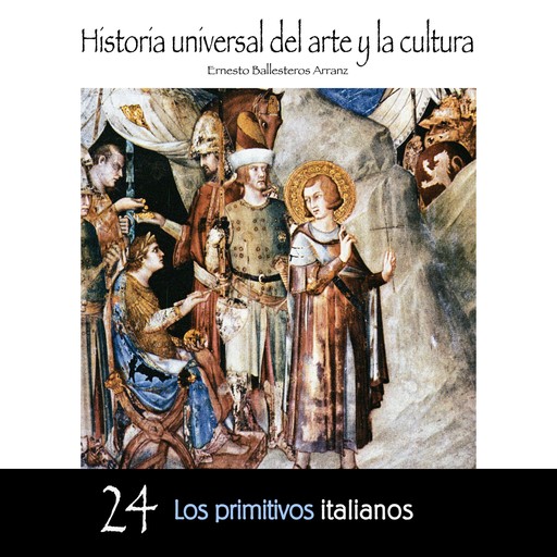 Los primitivos italianos, Ernesto Ballesteros Arranz