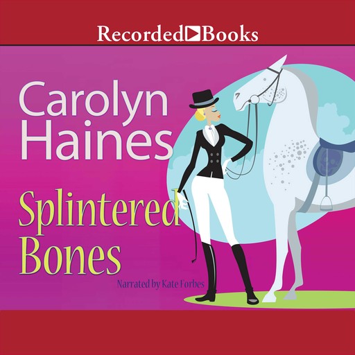 Splintered Bones, Carolyn Haines