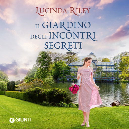 Il giardino degli incontri segreti, Lucinda Riley