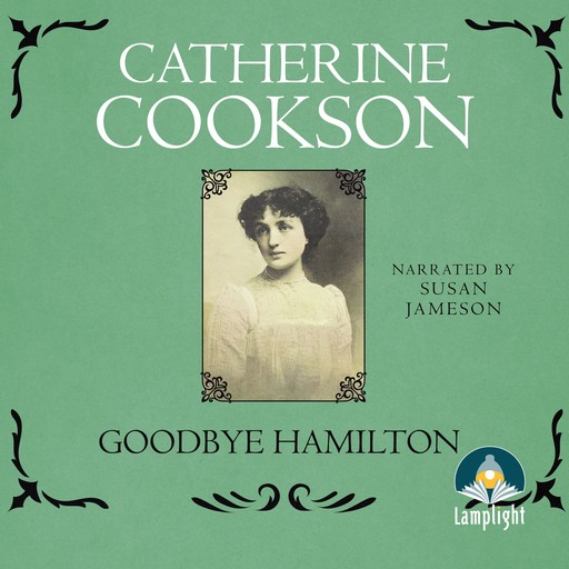 Goodbye Hamilton, Catherine Cookson
