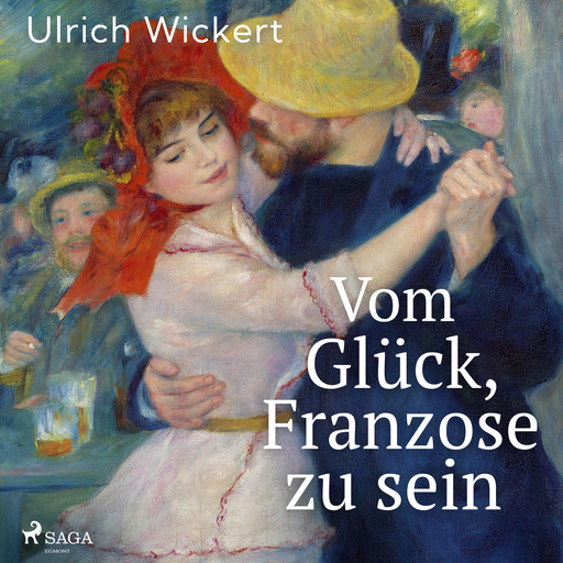 Vom Glück, Franzose zu sein, Ulrich Wickert