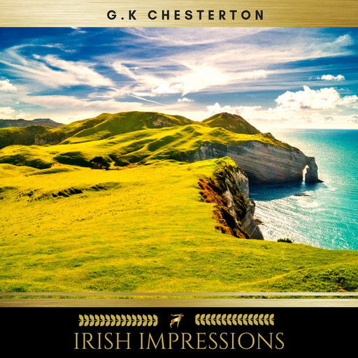 Irish Impressions, G.K.Chesterton