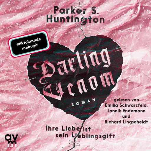 Darling Venom – Ihre Liebe ist sein Lieblingsgift, Parker S. Huntington