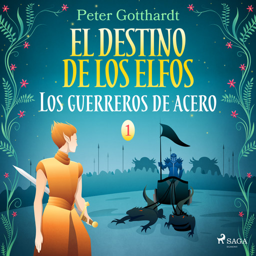 El destino de los elfos 1: Los guerreros de acero, Peter Gotthardt