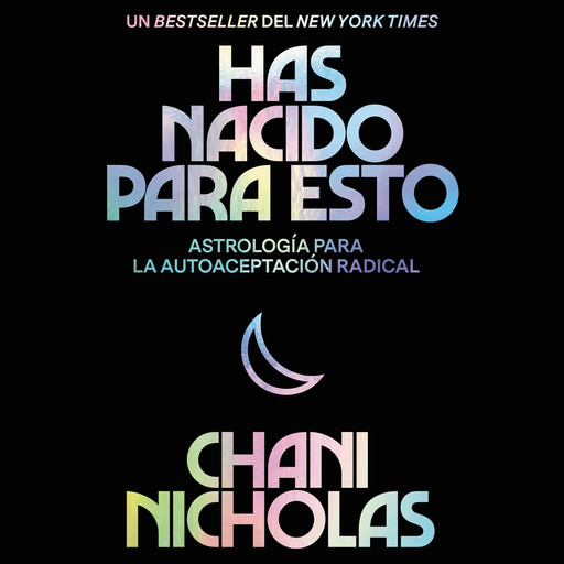 You Were Born for This \ Has nacido para esto (Spanish edition), Chani Nicholas