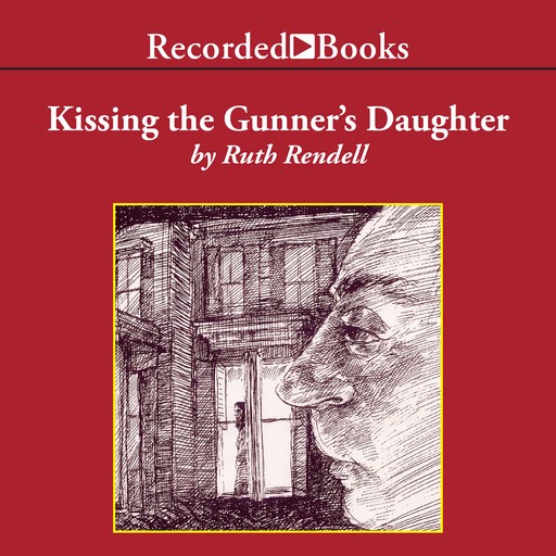 Kissing the Gunner's Daughter, Ruth Rendell