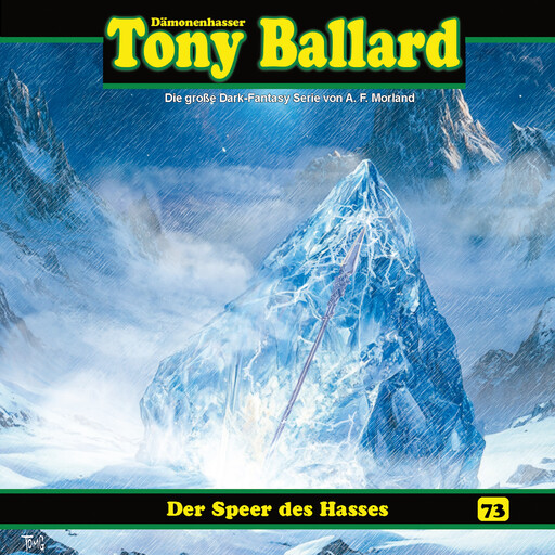 Tony Ballard, Folge 73: Der Speer des Hasses (ungekürzt), Morland A.F., Thomas Birker