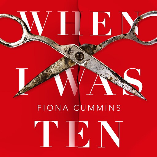 When I Was Ten, Fiona Cummins