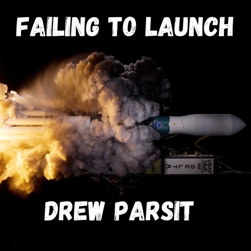 Failing to Launch, Drew Parsit