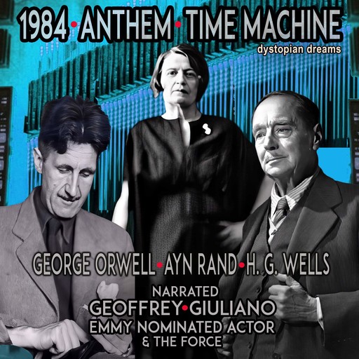 1984 Anthem Time Machine, Ayn Rand, Herbert Wells, George Orwell