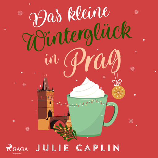 Das kleine Winterglück in Prag, Julie Caplin