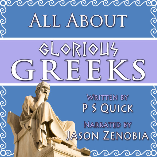 All About Glorious Greeks, PS Quick