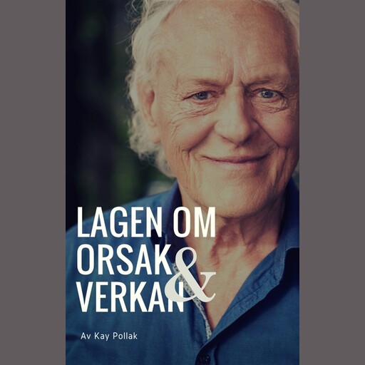 Lagen om orsak och verkan, Kay Pollak
