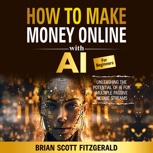 How to Make Money Online with AI for Beginners, Brian Fitzgerald