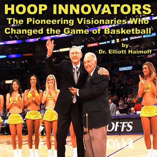 Hoop Innovators:, Elliott Haimoff