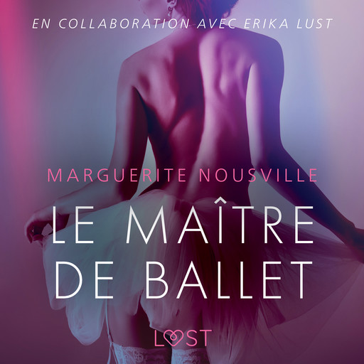 Le Maître de ballet – Une nouvelle érotique, Marguerite Nousville