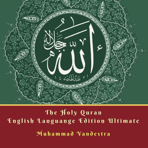 The Holy Quran English Languange Edition Ultimate, Muhammad Vandestra