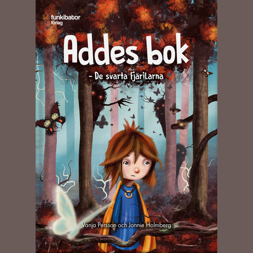 Addes bok – De svarta fjärilarna, Vanja Persson
