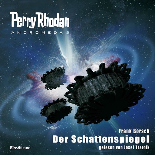 Perry Rhodan Andromeda 05: Der Schattenspiegel, Frank Borsch