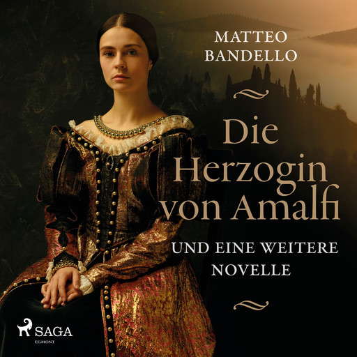 Die Herzogin von Amalfi und eine weitere Novelle, Matteo Bandello