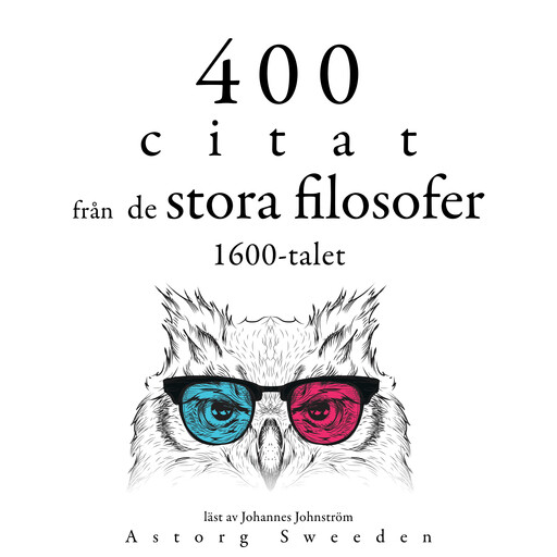 400 citat från 1600-talets stora filosofer, Multiple Authors