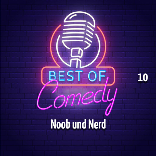 Best of Comedy: Noob und Nerd 10, Diverse Autoren