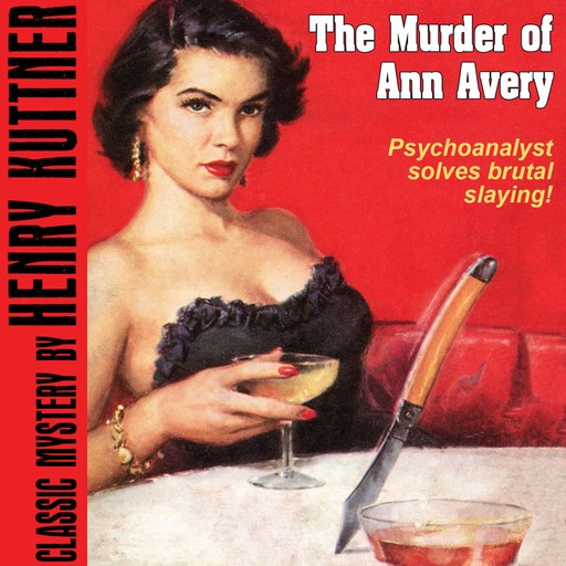 The Murder of Ann Avery, Henry Kuttner