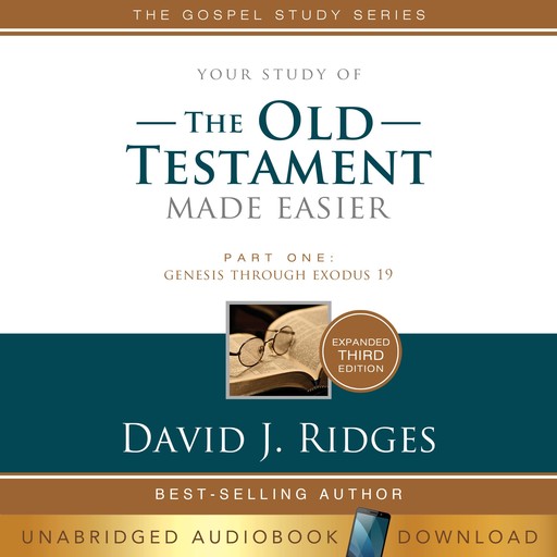 the Old Testament Made Easier: Part One, David J. Ridges