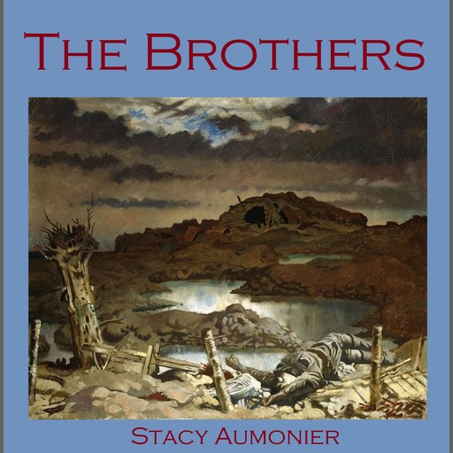 The Brothers, Stacy Aumonier