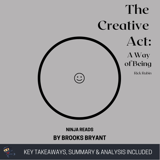 Summary: The Creative Act, Brooks Bryant