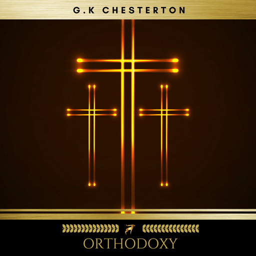 Orthodoxy, G. K Chesterton