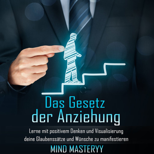 Das Gesetz der Anziehung, Mind Masteryy