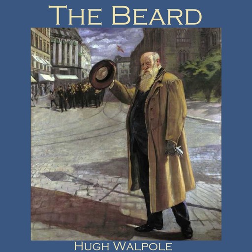 The Beard, Hugh Walpole
