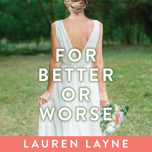For Better or Worse, Lauren Layne