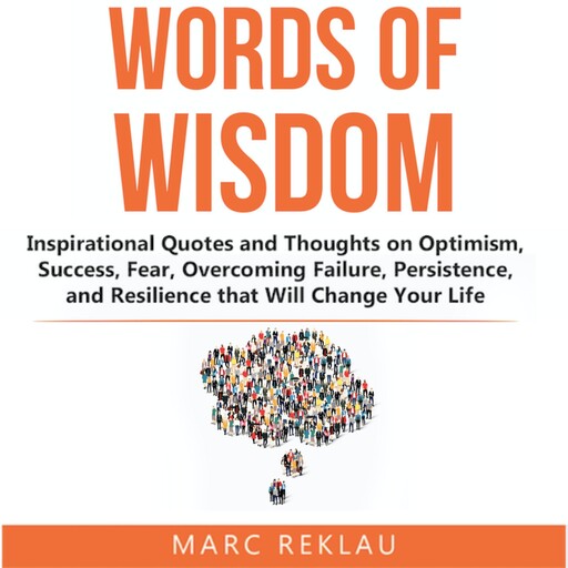 Words of Wisdom, Marc Reklau