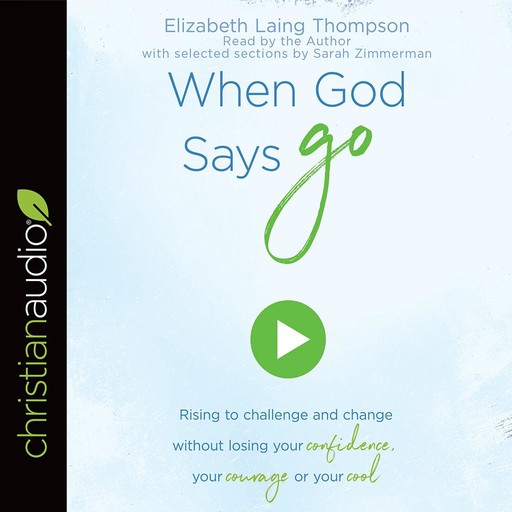 When God Says "Go", Elizabeth Laing Thompson