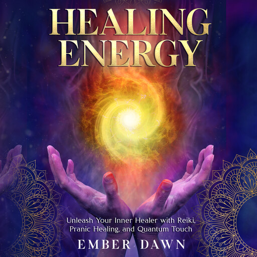 Healing Energy, Ember Dawn