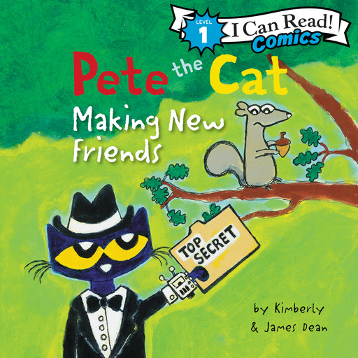Pete the Cat: Making New Friends, Kimberly Dean, James Dean