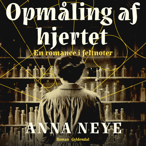 Opmåling af hjertet, Anna Neye