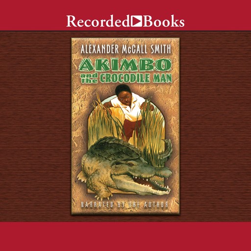 Akimbo and the Crocodile Man, Alexander McCall Smith