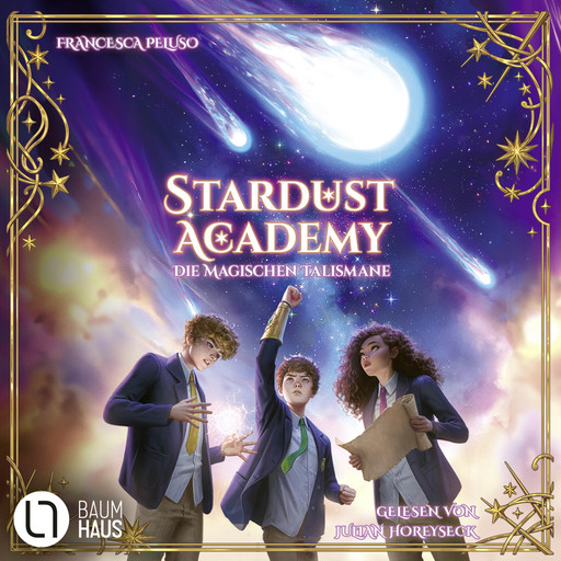 Die magischen Talismane - Stardust Academy, Teil 2 (Ungekürzt), Francesca Peluso