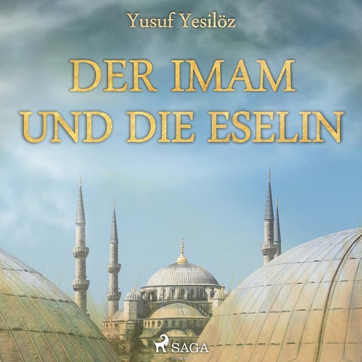 Der Imam und die Eselin (Ungekürzt), Yusuf Yesilöz